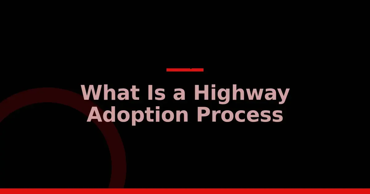 Highway adoption readiness checklist