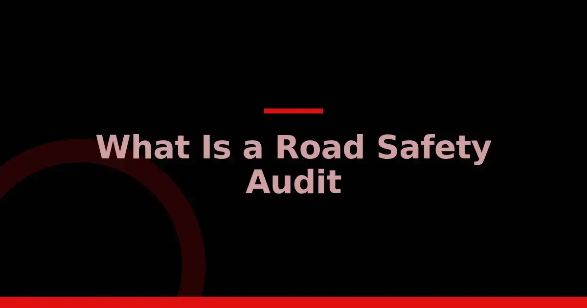 Road Safety Audit Preparation Checklist